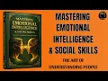 Master Emotional Intelligence Social Skills for Success Full book