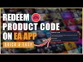 How to Redeem an EA Product Code on EA App Quick Easy Tutorial