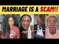 MARRIAGE IS THE BIGGEST SCAM - WOMEN S EDITION