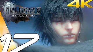 FINAL FANTASY XV PC Gameplay Walkthrough Part 17 Ravus Boss Fight Meeting Bahamut 4K 60FPS 