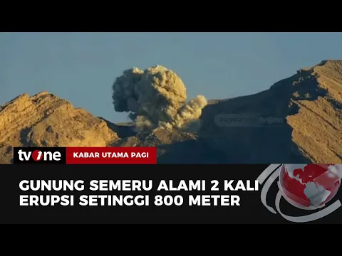 Semburkan Abu Vulkanik Setinggi 800 Meter, Gunung Semeru Erupsi