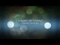 Download Lagu Kasih setiaMU (video lyrics)