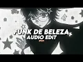 Download Lagu Funk De Beleza (Slowed) [edit audio]