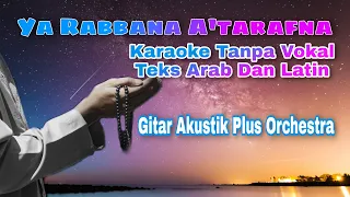 Download Ya Rabbana A'tarafna Karaoke Tanpa Vokal MP3