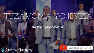 tuzavomayo ibyiza gisubizo ministries worship legacy season 2