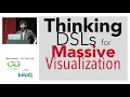 Thinking DSLs for Massive Visualization by Leo Meyerovich 2013