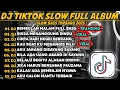 DJ TIKTOK SLOW BASS FULL ALBUM ● DJ REMBULAN MALAM FULL BAS -  SIKSA MENANGGUNG RINDU VIRAL 🔥
