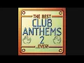 Lagu The Best Club Anthems 2...Ever!