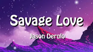 Download Jason Derulo - Savage Love (Lyrics)  I bet you know all these songs MP3