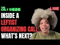 THE CULT Inside A Real Leftist Organizing Call What s Next In Protest Season