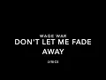 Download Lagu Wage War - Don't Let Me Fade Away (Lyrics)