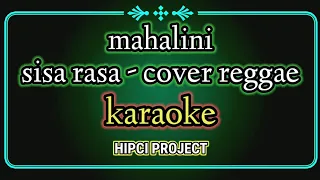 sisa rasa mahalini cover reggae karaoke by hipci project