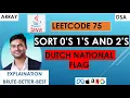 Sort 0 s 1 s and 2 s Dutch National flag Leetcode 75 - Sort Colors Java 1 Pass Solution