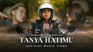 Maulana Ardiansyah - Tanya Hatimu (Official Music Video)