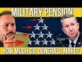 What Do Generals Really Make In Retirement Pay Numbers Revealed