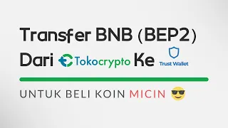 Download Cara Transfer BNB (BEP2) dari TokoCrypto ke Trust Wallet | Untuk Beli \ MP3