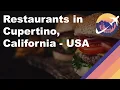 Restaurants in Cupertino California - USA