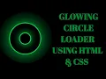 CSS Glowing Circle Loading Animation