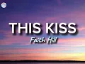 This Kiss || Faith Hill || Lyrics