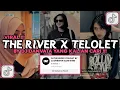 Download Lagu DJ THE RIVER X TELOLET BY DJ DANVATA SLOW KANE VIRAL TIKTOK 2024