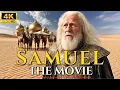 SAMUEL (2025): THE PROPHET WHO IMPACTED THE WORLD | Full Movie 4K