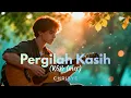 Lagu Pergilah Kasih - Chrisye | R\u0026B Cover