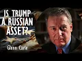 Download Lagu Is Trump Really a Russian Asset? Glenn Carle