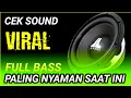 Lagu DJ CEK SOUND FULL BASS TERBARU PALING NYAMAN