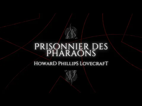 Download MP3 Prisonnier des Pharaons - H. P. Lovecraft (1924)