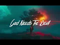 Jonah Kagen - God Needs The Devil (Lyrics)