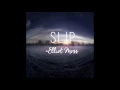 Elliot Moss - Slip (Santiago Garcia Remix)