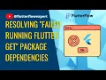 Fixing Failed running flutter get Error Resolve Package Dependencies in FlutterFlow any