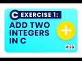 Exercise 1 Add Two Integers