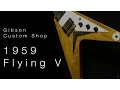 Lagu Gibson Custom Shop 1959 Flying V  •  Wildwood Guitars Overview