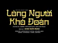 Download Lagu Lòng Người Khó Đoán video lyrics - Danh Tuấn Trung | Khi sa cơ bạn mới thấm ai bên ta thật hay thâm
