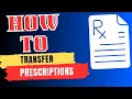 How to Transfer a Prescription to a New Pharmacy in 5 Easy Steps