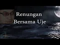 Download Lagu Renungan Penuh Hikmah Bersama Ustadz. Jefri Al Buchori (UJE)