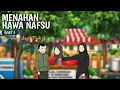 Lagu MENAHAN HAWA NAFSU PART 2 - SPESIAL RAMADHAN