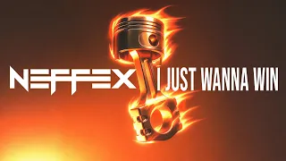NEFFEX - I JUST WANNA WIN [Copyright Free] No.256