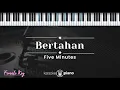 Download Lagu Bertahan - Five Minutes (KARAOKE PIANO - FEMALE KEY)