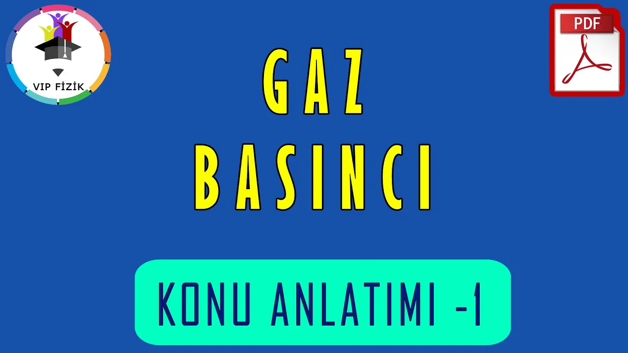 Gaz Basıncı Konu Anlatımı -1 | PDF | TYT Fizik #2022