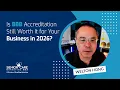 Is BBB Accreditation Still Worth It for Your Business in 2026