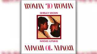 Shirley Brown - Woman to Woman