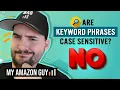 Are Keyword Phrases Case Sensitive NO Amazon SEO Tutorial