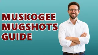 Where To Find Muskogee Oklahoma Mugshots