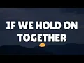 Diana Ross - If We Hold On Together  (LYRICS) ♪