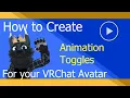 How to Create Animation Toggles for your VRChat Avatar Tutorial