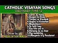 CATHOLIC VISAYAN SONGS -ORDINARY TIME -2 cover by RODEL M. SOCORRO