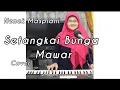 Download Lagu Keroncong Setangkai Bunga Mawar  -Ismail Marzuki-  Nenek Maspiani(cover)