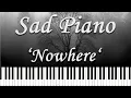 Download Lagu Sad Piano Music 'Nowhere' [Extremely Sad]